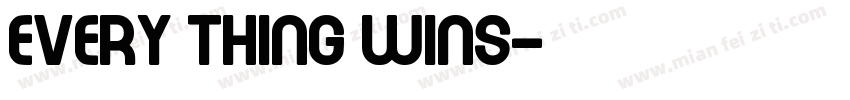 Every thing wins字体转换